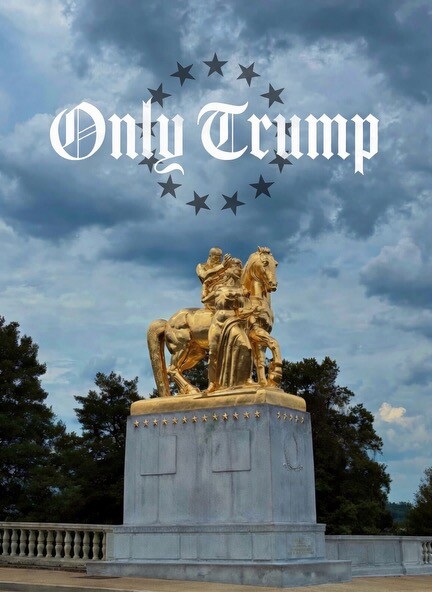 President Donald J. Trump posted an image featuring a golden equestrian statue and the text "Only Trump" on Truth Social on 08/07/2026.
