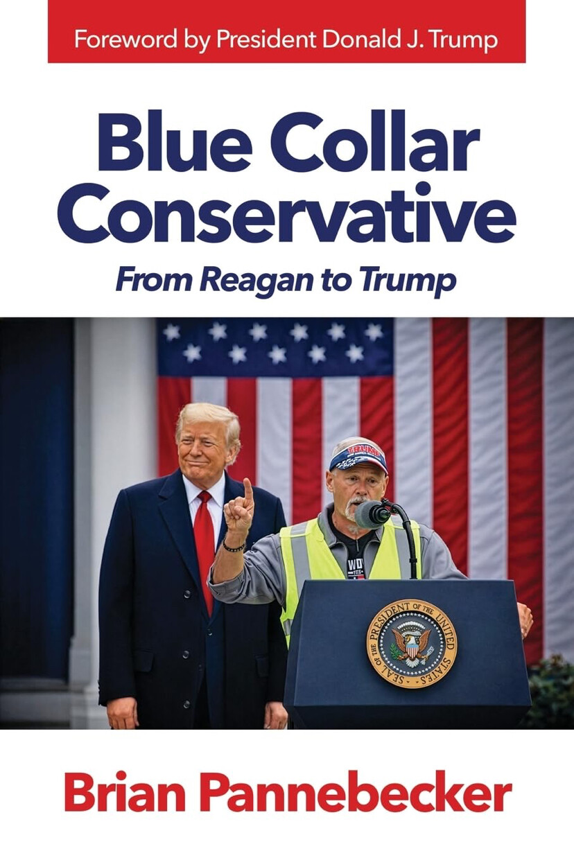 The cover for Brian Pannebecker's book "Blue Collar Conservative: From Reagan to Trump," with a foreword by President Donald J. Trump, is displayed in Washington D.C.