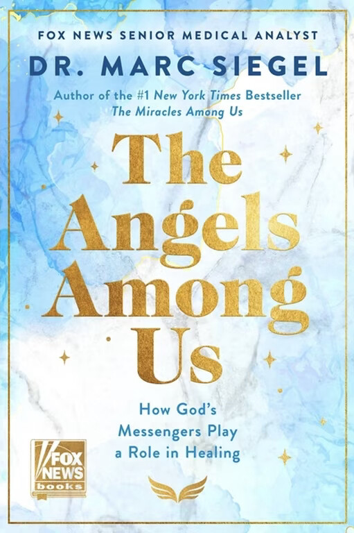 The cover for Dr. Marc Siegel's book, "The Angels Among Us: How God's Messengers Play a Role in Healing," is posed at WASHINGTON D.C.